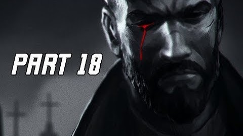 VAMPYR Walkthrough Gameplay Part 18 - Sadness (4K Let