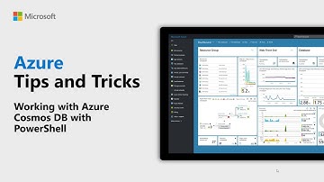 How to work with Azure Cosmos DB with PowerShell | Azure Tips and Tricks