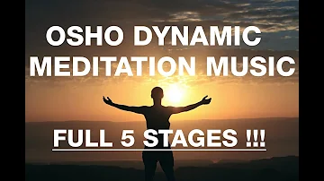 Osho - Dynamic Meditation Music - Full 5 Stages - OZEN Centre - (Updated)