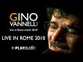 Gino Vannelli Live in Rome 2010 - Xtra Full Rare Video - PLAYaudio