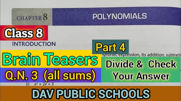 DAV class 8 maths chapter 8 Polynomials brain teasers Q.N. 3 Divide and check your answer