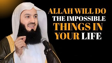 STOP OVERTHINKING! Allah Will Do The Impossible For You |Mufti Menk | Islamic Lectures