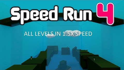 Roblox Speed Run 4 All levels