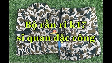 Giớ thiệu bộ sĩ quan k17 đặc công chuẩn đẹp.034.999.5129