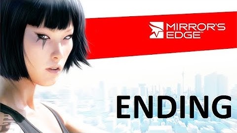 Mirrors Edge Walkthrough/ Let