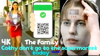 The Family Cathy don't go to the supermarket today 4K