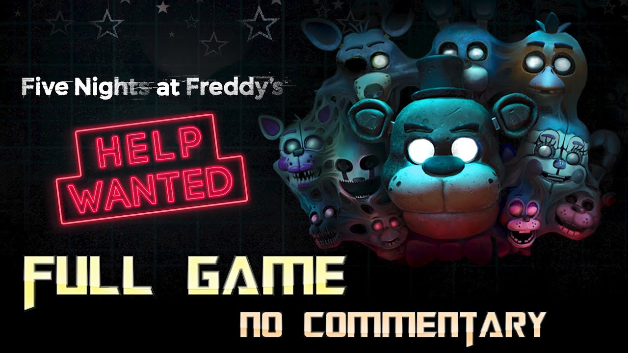 Five Nights at Freddy's: HELP WANTED, Full Game Walkthrough