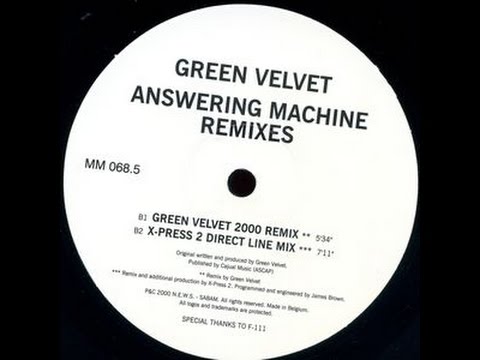 Green Velvet - Answering Machine Remixes (Green Velvet 2000 Remix / X-Press 2 Direct Line Mix)