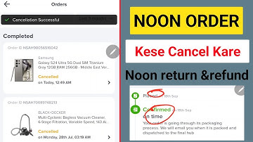 noon ka order cancel kaise kere | noon order cancel & refund kese hoga