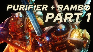 FINALLY HERE! The Rambo and One Turn Purifier builds Playthrough - Part1 (Chaos Gate: Daemonhunters)