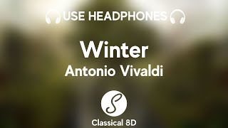 Antonio Vivaldi - Winter HD (8D Classical  Music) | Classical 8D 🎧