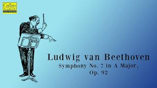 Ludwig van Beethoven: Symphony No. 7 in A major, Op.92 (FULL)
