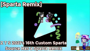 [Sparta Remix] Z T S 2021