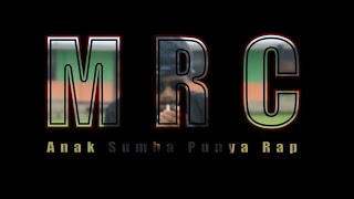 MRCH2_[Anak Sumba Punya Rap] Official MV