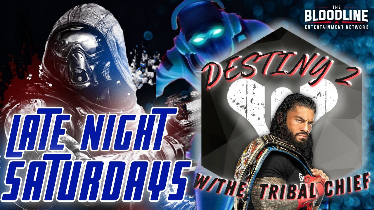 🩸Late Night Saturdays🩸| Fortnite & Destiny 2 Vibes | Gaming w/The Bloodline| #fps #destiny2