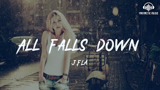 J.Fla - All Falls Down [lyric]