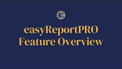 easyReportPRO Feature Overview