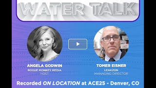 Famous LeakZon (Tomer Eisner, CMO) was interviewed by WaterOnline during ACE25 in Denver, Colorado. Wealth