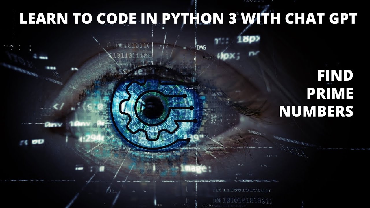 Learn Python with ChatGPT: How to Find Prime Numbers - YouTube