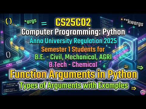CS25C02 Computer Programming: Python | Function Arguments in Python|Types of Arguments with Examples