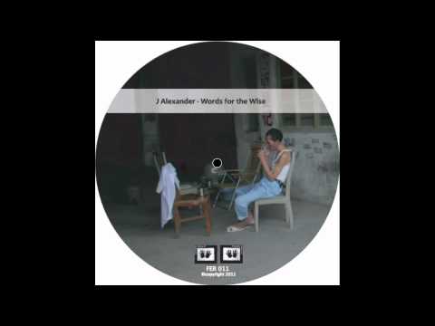 J Alexander — J Alexander - Words for the Wise (Friends Electric Records)