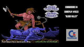 Blood Valley (Commodore 64 / Gameplay #0533)
