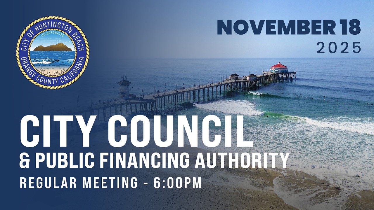 City of Huntington Beach City Council Meeting - November 18, 2025