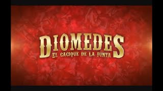 Diomedes el Cacique de La Junta