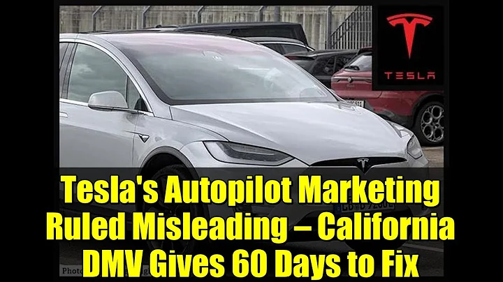 Tesla's Autopilot Marketing Ruled Misleading — California DMV Gives 60 Days to Fix