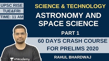 L1: Astronomy and Space Science | 60 Days Crash Course for Prelims 2020