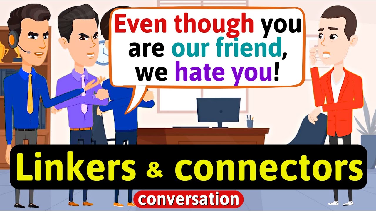 Everyday English conversation (Linkers and connectors) - English Conversation Practice -Speaking