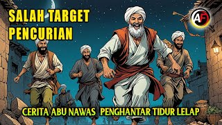 Download Lagu Salah Target Pencurian - Cerita Lengkap Abu Nawas Penghantar Tidur - Al Fattah Abu Nawas Chanel MP3