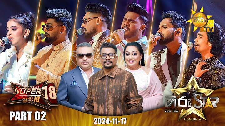 Hiru Star - Season 04 | SUPER 18 - Part 02 | 2024-11-17