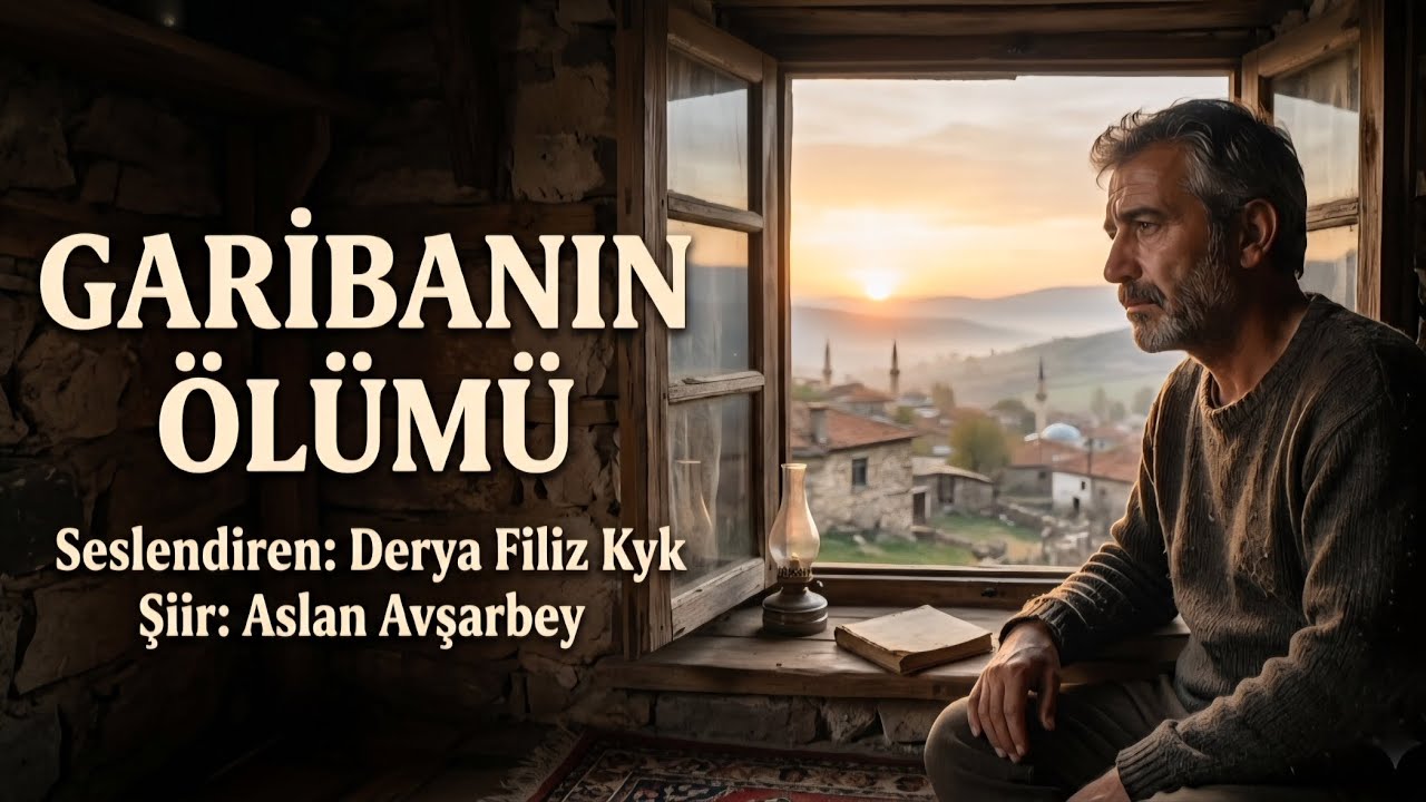 GARİBANIN ÖLÜMÜ - Seslendiren: Derya Filiz Kyk - Şiir: Aslan Avşarbey 