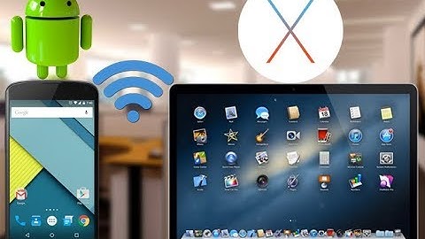 How To Connect  & Transfer Files Between Android and Mac