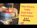 Easy Rotary Table Back Plate Fabrication