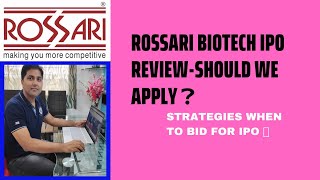 Rossari Biotech IPO | Rossari Biotech IPO Review-Should we Apply | Strategies when to bid for IPO 