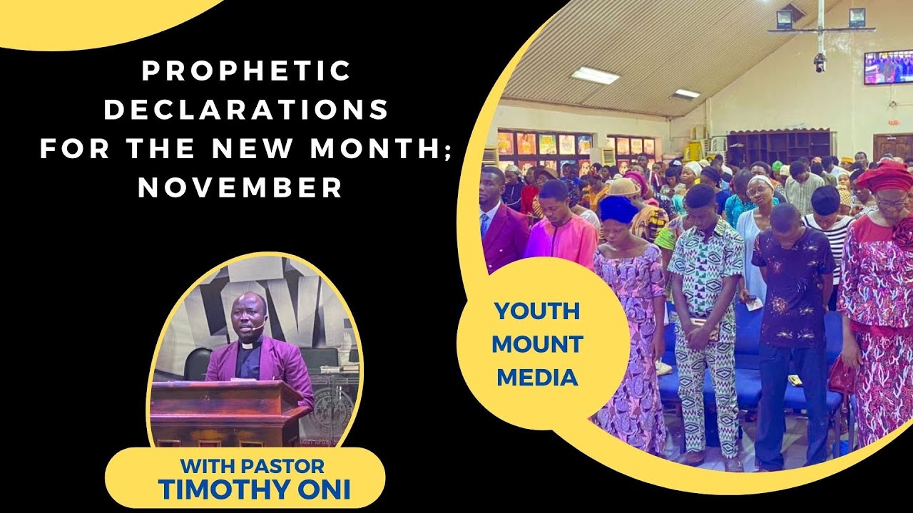 Prophetic Declarations for the New Month of November 2024 with Pastor ...