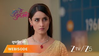 Tumm Se Tumm Tak Ep - 124 Webisode Nov 8 2025 Zee Tv
