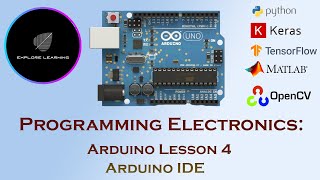 Arduino IDE | Programming Electronics with Arduino | [ Lesson  4]