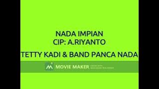 TETTY KADI & PANCA NADA NADA IMPIAN CIPT. A.RIYANTO