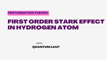 #10-First order stark effect in hydrogen atom