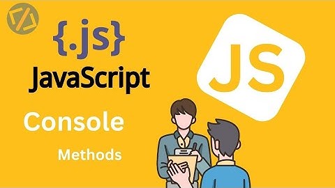 Master JavaScript Console Methods for Better Debugging: Essential Developer Guide
