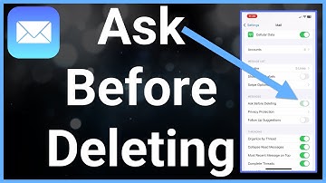 How To Turn On Or Off Ask Before Deleting Email