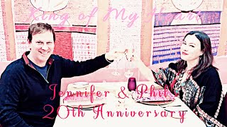 King Of My Heart | Jennifer & Phil (20th Anniversary)