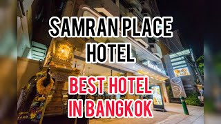 Samran Place Hotel: Warum dieses Hotel in Bangkok perfekt für deinen Aufenthalt ist!