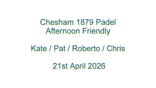 Friendly Afternoon Padel at Chesham 1879