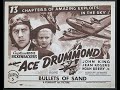 Classic movie  ace drummond  chapter 5  bullets of sand