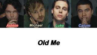 5SOS - Old Me (Color Coded Lyrics)
