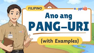 Pang-uri - Salitang Naglalarawan (w/ Examples) | NoypiTV